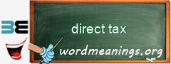 WordMeaning blackboard for direct tax